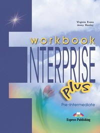 Enterprise Plus. Workbook. Pre-Intermediate. Рабочая тетрадь